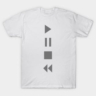 Play Stop Pause Rewind T-Shirt